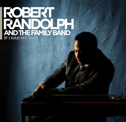 robert-randolph-if-I-had-my-way